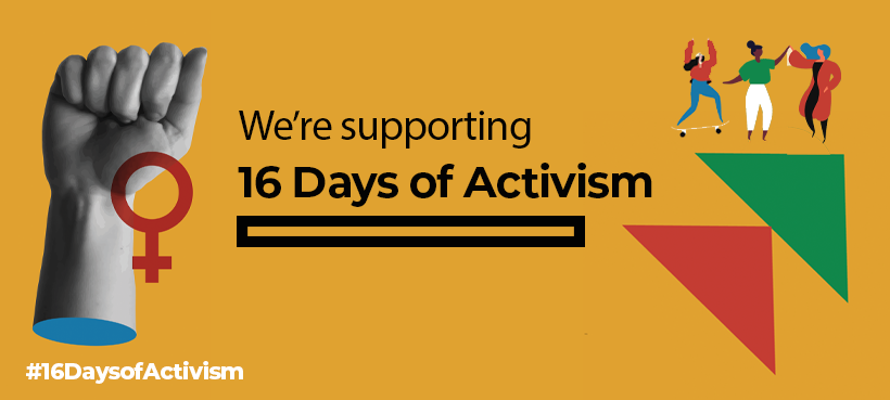 16 Days of Activism: Standing Against Violence Towards Women and Girls