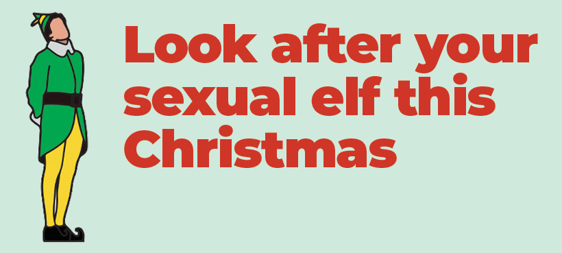 How to Look After Your Sexual Elf This Christmas